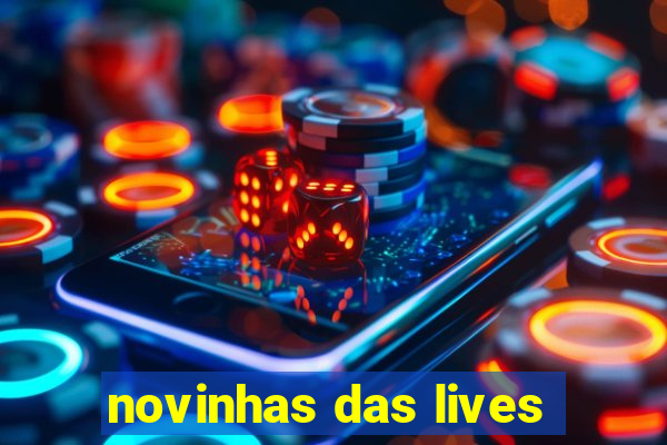 novinhas das lives